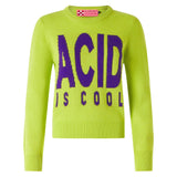 Woman acid green sweater "Acid is cool"